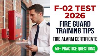 Pass Your F 02 Fire Guard Test in 2026 Master the Exam with These Essential Training Tips