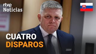 ESLOVAQUIA: El PRIMER MINISTRO, ROBERT FICO, HERIDO MUY GRAVE en un TIROTEO en BRATISLAVA | RTVE