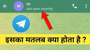 Telegram Me Last Seen Recently Ka Matlab Kya Hota Hai | What Is Last Seen Recently In Telegram