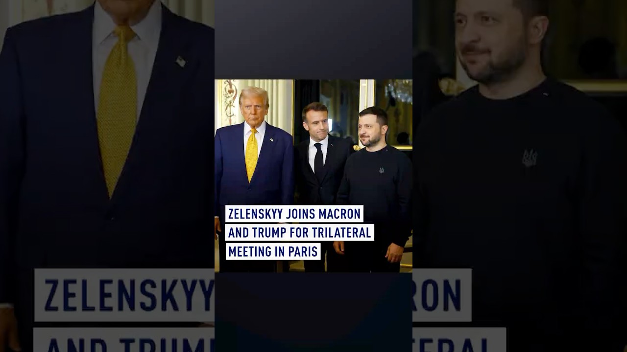 Zelenskyy joins Macron and Trump for trilateral meeting in Paris