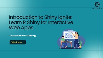 Master Shiny in R – Build Real Web Apps Fast | AthlyticZ | 2nd July 2025
