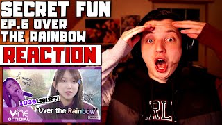 LITERALLY GODLIKE (SECRET FUN EP.6 OVER THE RAINBOW | REACTION)