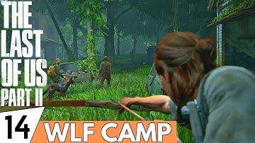 THE LAST OF US 2 Walkthrough Gameplay Part 14 - WLF SOLDIER CAMP (Seattle Day 2) |(PS4 PRO Gameplay)