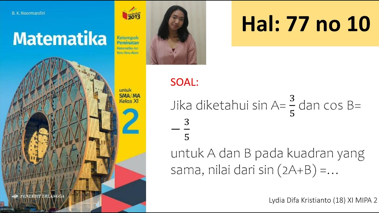 10 diketahui Sin A 3 5 Dan Cos B 3 5 Untuk A Dan B Pada Kuadran Yang 10-diketahui-sin-a-3-5-dan-cos-b-3-5-untuk-a-dan-b-pada-kuadran-yang