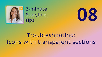 2-minute Storyline tips: Troubleshooting – Icons  with transparent sections
