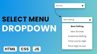 How to Build a Custom Select Dropdown Menu with HTML, CSS, and JS: A Beginner's Guide by Web Dev Creative 2,188 views 1 year ago 14 minutes, 2 seconds