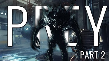 THE PHANTOM | Prey (2017) Playthrough Let