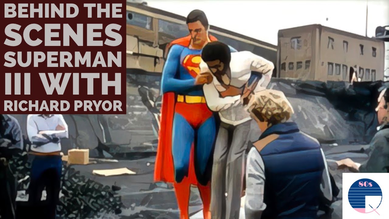  Superman III - Behind the Scenes with Richard Pryor
