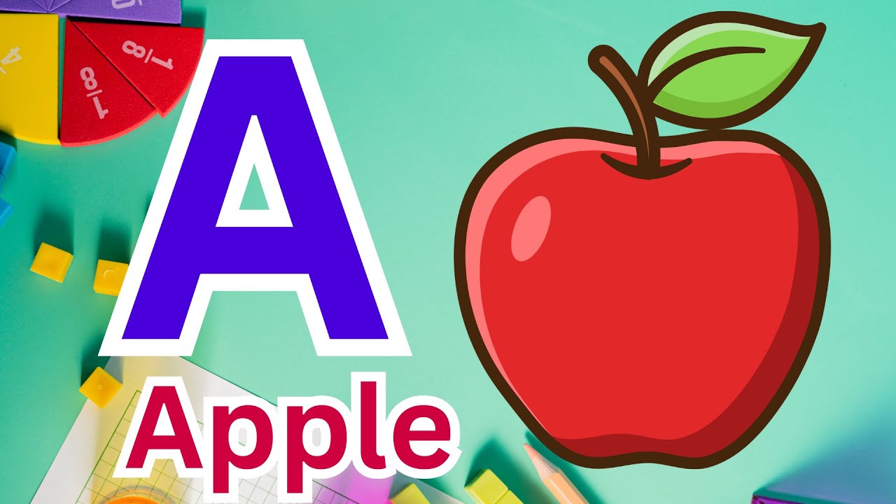 "🌟The ABC Alphabet Phonics Song, A for Apple B for ball, Sing And Learn ...