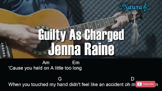 Jenna Raine - Guilty As Charged Guitar Chords Lyrics