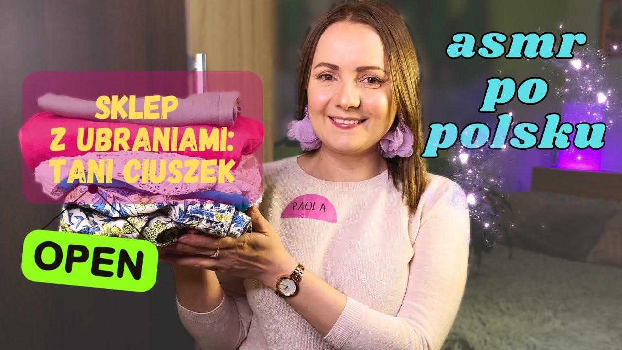ASMR po polsku SKLEP Z UBRANIAMI: TANI CIUSZEK 👚🩳🛍️ (roleplay/close whisper/touching a fabrics)