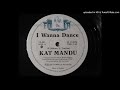 Kat Mandu - I Wanna Dance (12