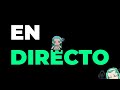 Directo nocturno UwU