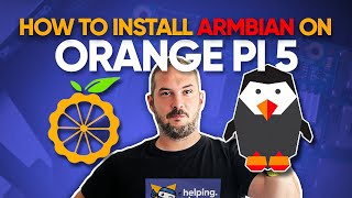 The Best OS for Orange Pi 5 | Tutorial for Beginners