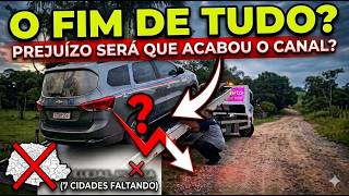 Tivemos um incidente na estrada!!! Será o fim do canal?