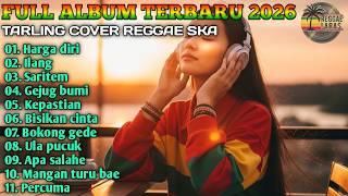 FULL ALBUM TARLING INDRAMAYU VERSI REGGAE COCOK BUAT NEMENIN PERJALANAN FULL ALBUM VIRAL TIKTOK 2026