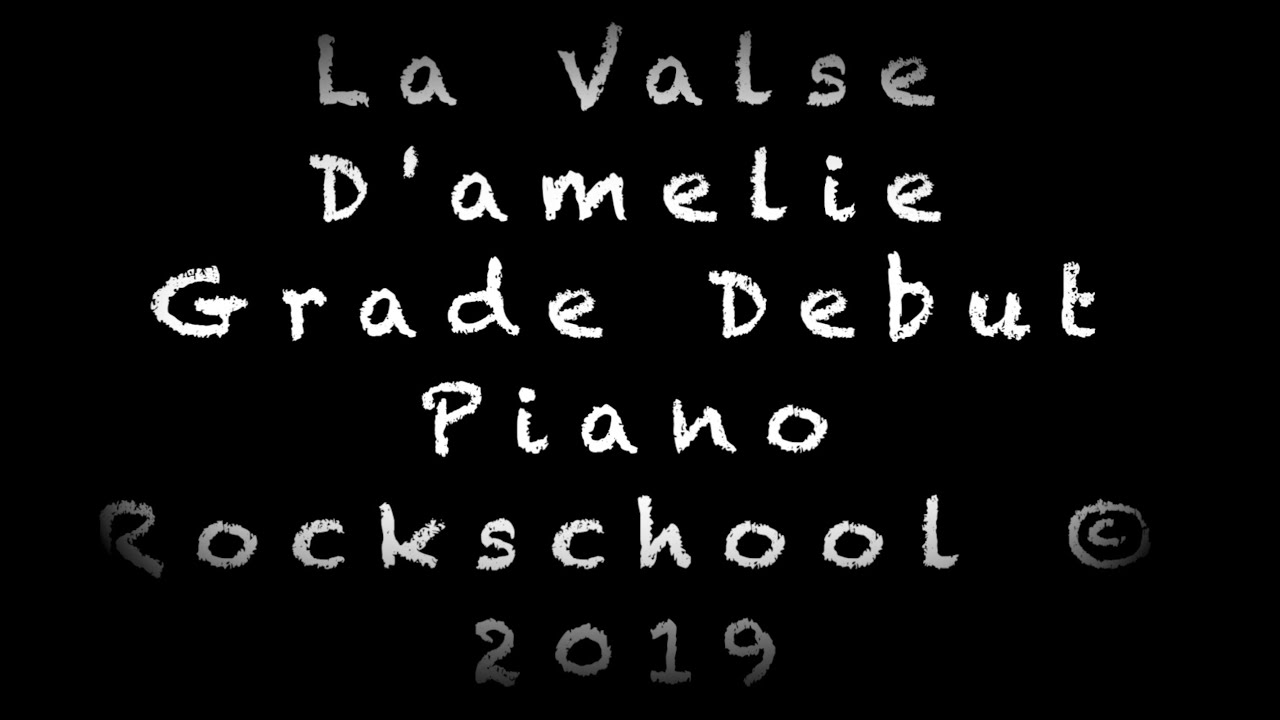 La Valse d'Amélie. Yann Tiersen. Rockschool Piano Grade Debut