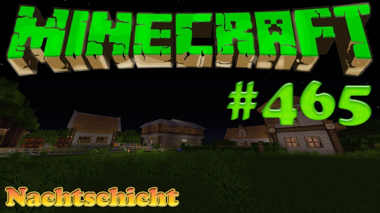 MINECRAFT [HD] #465 - Nachtschicht | Let´s Play Minecraft - YouTube