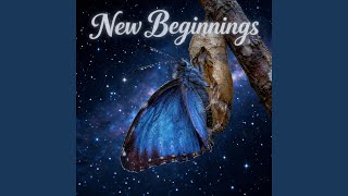 New Beginnings