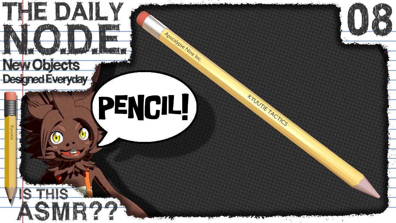 Todays Object: A Pencil 【The Daily N.O.D.E. | New Objects Designed Everyday】Ep.8