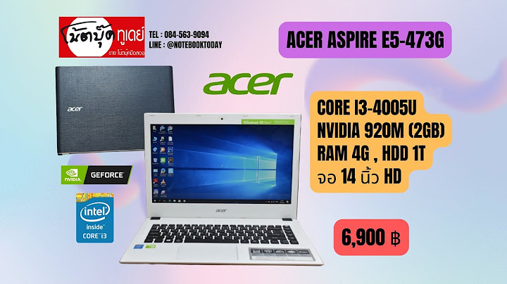 Acer aspire e14 e5 473g ราคา ม อ สอง