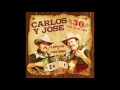 Carlos Y Jose - 30 Exitos de Oro (Disco Completo)