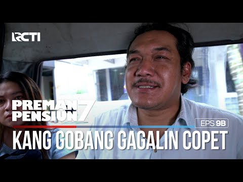 Kang Gobang Berhasil Menghentikan Aksi Copet - PREMAN PENSIUN 7 Part (1/3)