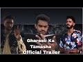 Ghareeb Ka Tamasha | Official Trailer | Mr Bilal | Sajid Rajput | M Younas | Mr Rizwan