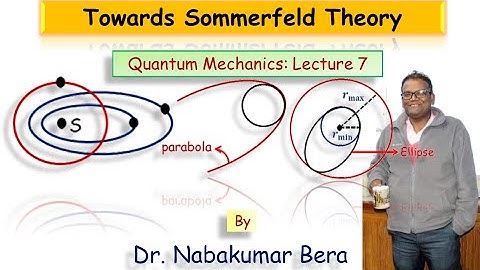 Towards Sommerfeld Theory: Historical Development of QM and the Old Quantum Theory- Lecture 9