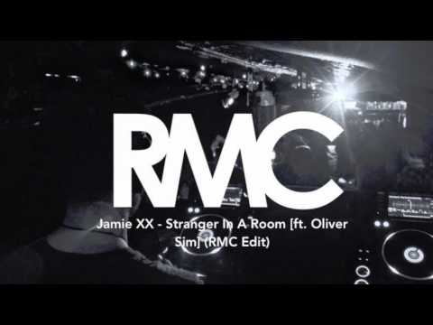 Jamie XX - Stranger In A Room (feat. Oliver Sim) (RMC Edit)