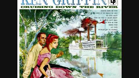 Ken Griffin - Cruising down the river (1956) Full ...