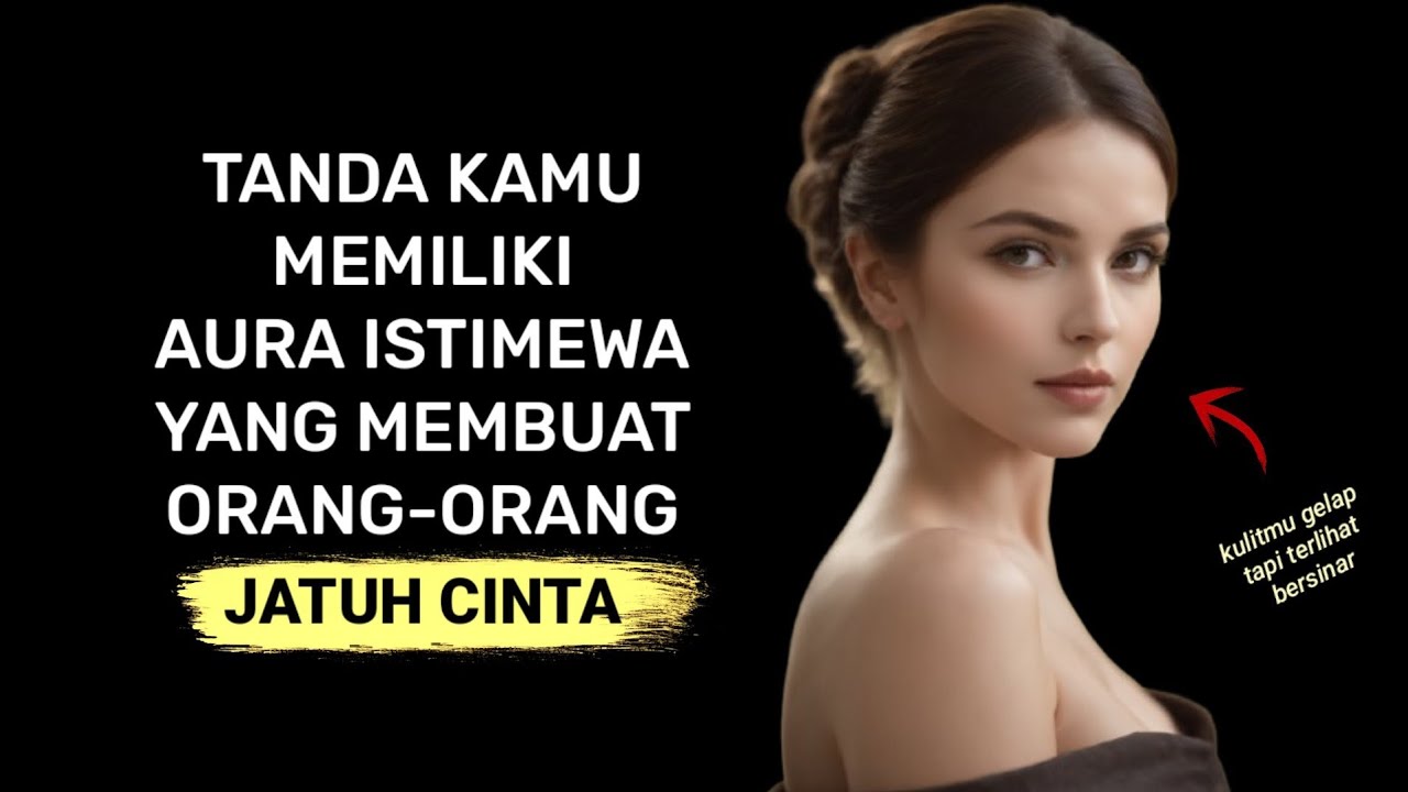 tanda kamu punya aura istimewa yang membuat orang jatuh cinta