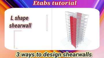 Etabs tutorial: 3 ways to design shearwall