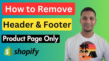 How To Remove Header and Footer On Product Page Only In Shopify ✅ Easy & Fast