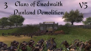 DaC V5 - Clans of Enedwaith 3: Dunland Demolition