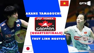 Akane YAMAGUCHI vs Thuy Linh NGUYEN  - QF | Canada Open 2023 #akaneyamaguchi #thuylinhnguyen