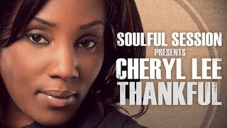 Soulful Session feat. Cheryl Lee - Thankful