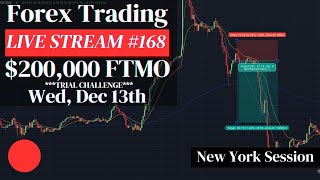 **Live Forex Trading 168** $200,000 FTMO Scalping Strategy Wed 12/13 (New York Session)