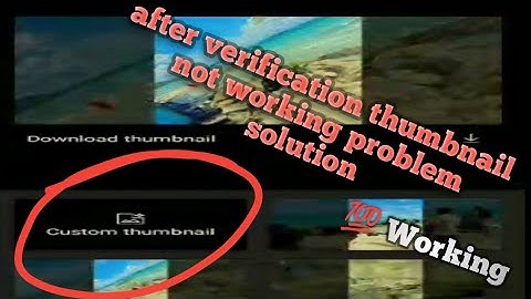 After verification youtube studio thumbnail  not working problem solution 💯 Working ||