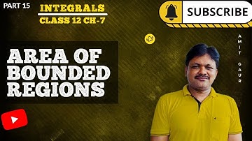 Integrals | Part 15 | Area of Bounded Regions | Applied Maths Class 12 | Gaur Classes