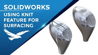 SOLIDWORKS: Using Knit Feature for Surface Modeling