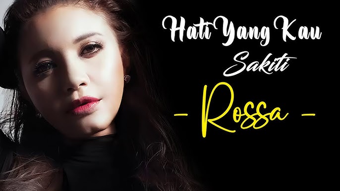 Rossa - Hati Yang Kau Sakiti | Lirik Lagu