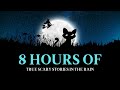 8 HOURS of TRUE Scary Stories in the Rain | Scary Stories For Sleep | @RavenReads