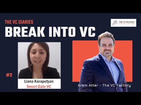 How To Break Into Venture Capital - Liana Karapetyan