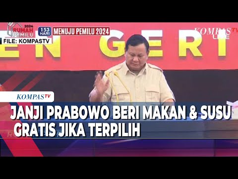 Janji Prabowo Beri Makan &amp; Susu Gratis, Jika Terpilih