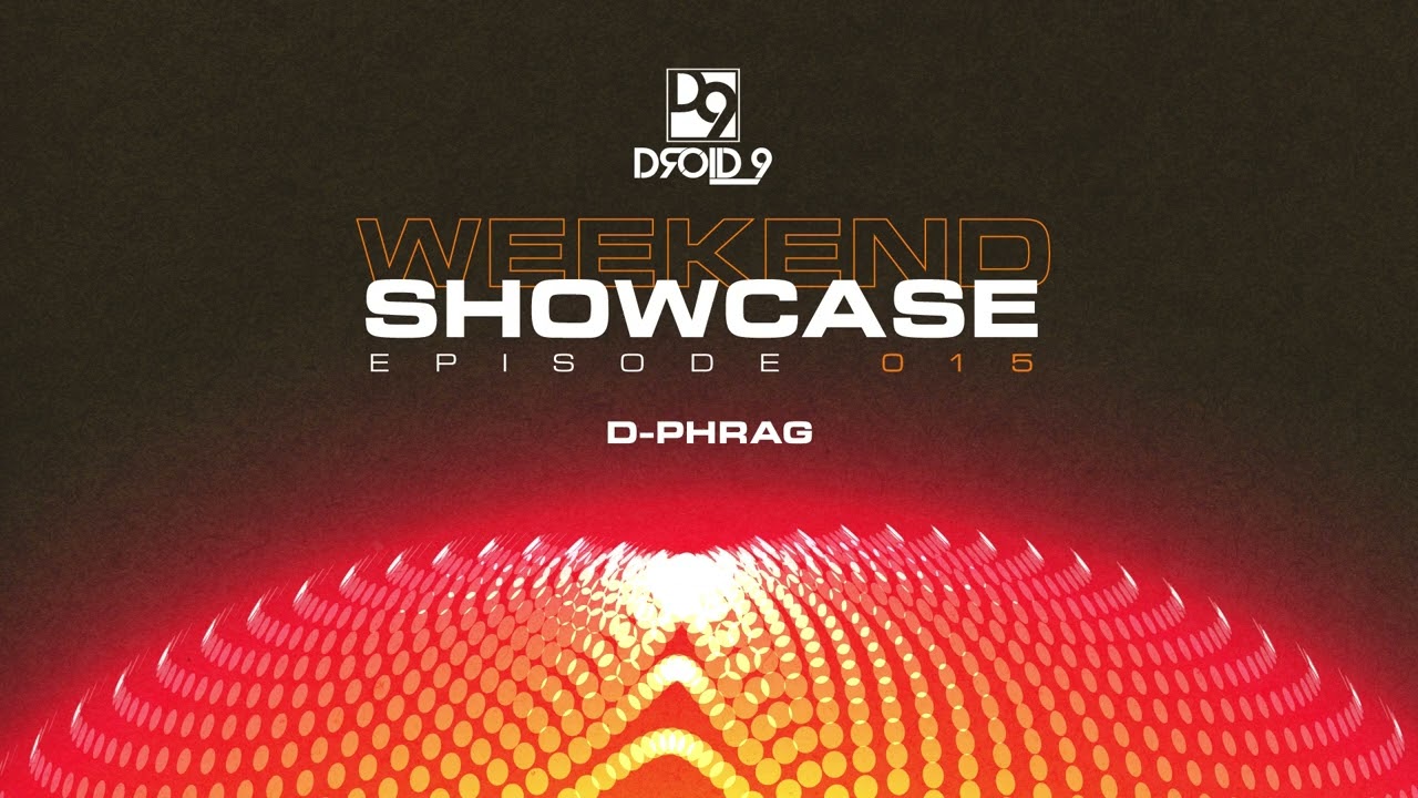 Droid9 Weekend Showcase 015  - d-phrag