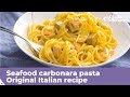 SEAFOOD CARBONARA PASTA - Original Italian recipe