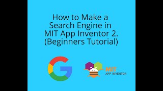 How to Make a Search Engine in MIT App Inventor 2 (Beginners Tutorial).