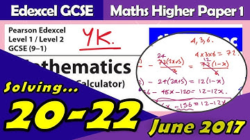 Edexcel GCSE Maths (9-1) June 2017 Higher Paper 1 | Questions 20-22 Walkthrough (1MA1)