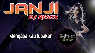 Janji || Dj Remix || Legend